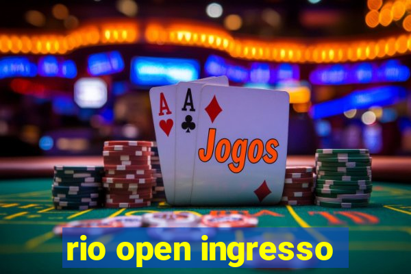 rio open ingresso